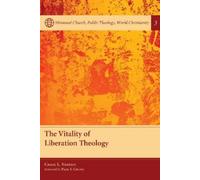 Craig L Nessan The Vitality of Liberation Theology (Tascabile)