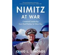 Craig L. Symonds Nimitz at War (Tascabile)