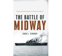 Craig L. Symonds The Battle of Midway (Copertina rigida)