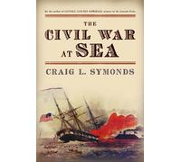 Craig L. Symonds The Civil War at Sea (Tascabile)