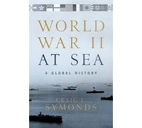 Craig L. Symonds World War II at Sea (Copertina rigida)