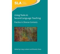 Craig Lambert Using Tasks in Second Language Teaching (Tascabile)