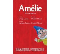 Craig Lucas Nathan Tysen Daniel Messe Amelie: Teen Edition (Tascabile)
