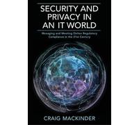 Craig Mackinder Security and Privacy in an It World (Tascabile)
