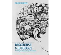 Craig Martin Discourse and Ideology (Tascabile)