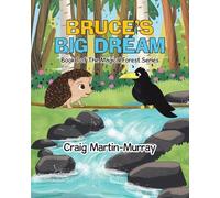 Craig Martin-Murray Bruce's Big Dream (Tascabile) Magical Forest