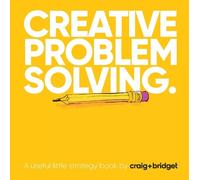 Craig Mawdsley Bridget Angear Creative problem solving. (Tascabile)