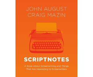 Craig Mazin John August Scriptnotes (Copertina rigida)