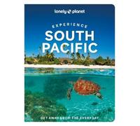 Lonely Planet Experience South Pacific