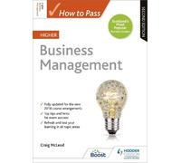 Craig McLeod How to Pass Higher Business Management, Second Edition (Tascabile)