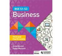 Craig McLeod James Morris BGE S1-S3 Business: Third and Fourth Leve (Tascabile)