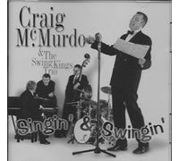Craig McMurdo & the Swing Kings Trio - Singin' & Swinging