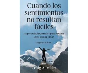 Craig Miller Cuando los sentimientos no resultan fáciles (Tascabile)