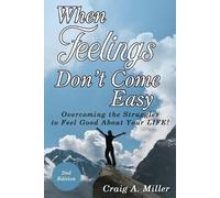 Craig Miller When Feelings Don't Come Easy (Tascabile)