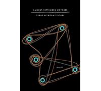 Craig Morgan Teicher August, September, October (Tascabile)