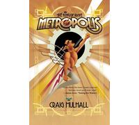Craig Mulhall Metropolis (Tascabile)