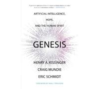 Craig Mundie Eric Schmidt Henry a Kissinger Genesis (Copertina rigida)