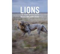 Craig Packer Lions in the Balance (Copertina rigida)