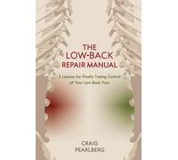 Craig Pearlberg The Low-Back Repair Manual (Tascabile)