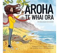 Craig Phillips Rebekah Lipp Aroha Te Whai Ora (Tascabile)