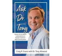 Craig R. Evans Tony Attwood Ask Dr. Tony (Tascabile)