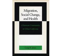 Craig R. Janes Migration, Social Change, and Health (Copertina rigida)