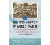 Craig R. McDonald The USS Puffer in World War II (Tascabile)