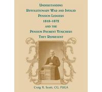 Craig R Scott Understanding Revolutionary War and Invalid Pension Le (Tascabile)