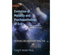 Craig R Vander Evolution of Morality and Psychopathology of (Copertina rigida)