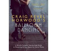 Craig Revel Horwood Craig Revel Horwood's Ballroom Dancing (Tascabile)
