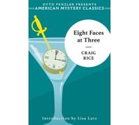 Craig Rice Eight Faces at Three (Copertina rigida) American Mystery Classic
