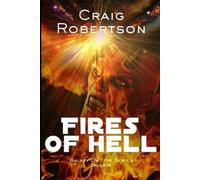 Craig Robertson The Fires Of Hell (Tascabile) Galaxy on Fire