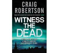Craig Robertson Witness the Dead (Tascabile)