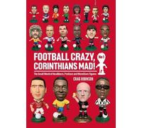 Craig Robinson Football Crazy, Corinthians Mad (Tascabile) No 1