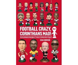 Craig Robinson Football Crazy, Corinthians Mad (Tascabile) No 1