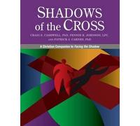 Craig S. Cashwell Pennie K. Johnson Patrick J. Car Shadows of the Cr (Tascabile)