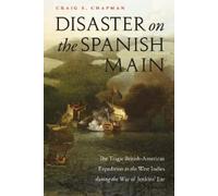 Craig S. Chapman Disaster on the Spanish Main (Tascabile)