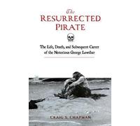 Craig S. Chapman The Resurrected Pirate (Copertina rigida)
