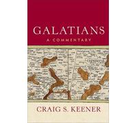 Craig S. Keener Galatians - A Commentary (Copertina rigida)