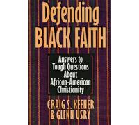 Craig S. Keener Glenn Usry Defending Black Faith (Tascabile)
