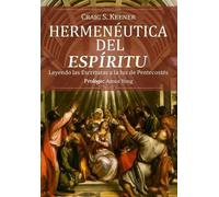 Craig S Keener Hermeneutica del Espiritu (Tascabile)