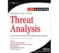 Craig Schiller Seth Fogie Colby DeRodeff Mic InfoSecurity 2008 Threa (Tascabile)