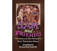 Craig Shemin Sam and Friends - The Story of Jim Henson's Firs (Copertina rigida)