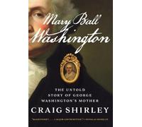 Craig Shirley Mary Ball Washington (Tascabile)