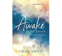 Craig Smith Awake in the Dawn (Copertina rigida)
