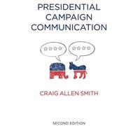 Craig Smith Presidential Campaign Communication (Tascabile)