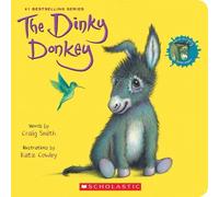 Craig Smith The Dinky Donkey: A Board Book (a Wonky Donkey Bo (Libro di cartone)