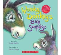 Craig Smith Wonky Donkey's Big Surprise (a Wonky Donkey Book) (Tascabile)
