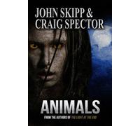 Craig Spector John Skipp Animals (Tascabile) Macabre Ink Resurrected Horrors