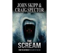 Craig Spector John Skipp The Scream (Tascabile)
